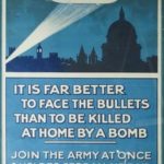 Affiche propagande et de recrutement "C'est mieux de faire face aux balles que d'être tué chez soi par une bombe